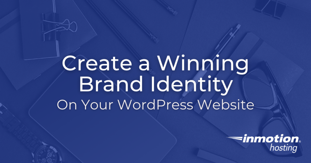 How to Add a Winning Brand Identity to Your WordPress Site Hero Image