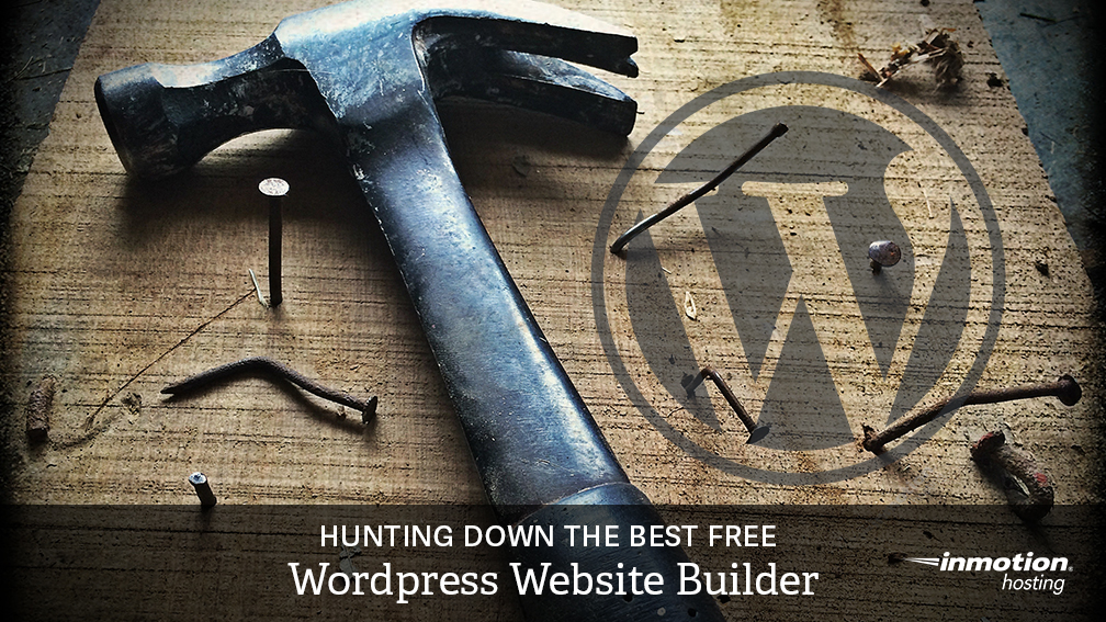 Hunting Down the Best Free WordPress Website Builder