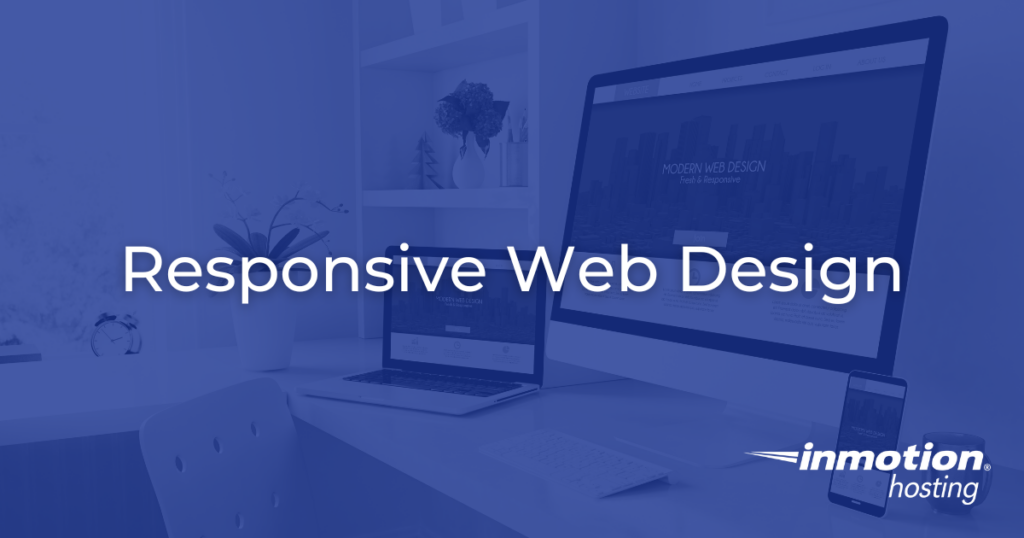 What Is Responsive Web Design?