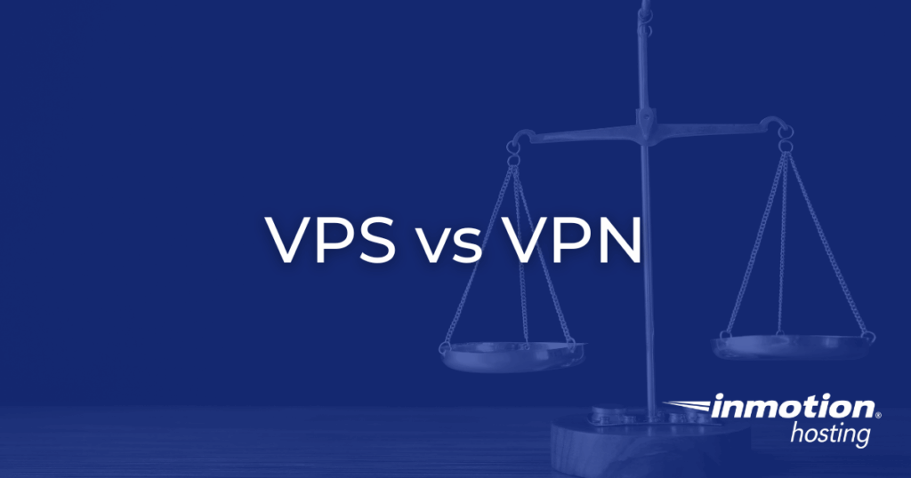 VPS vs VPN