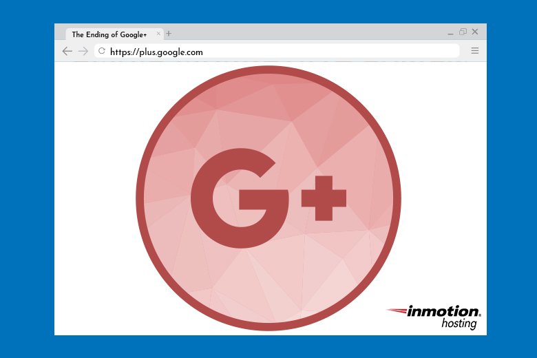 
The End of Google+: What it Means for Your Website
