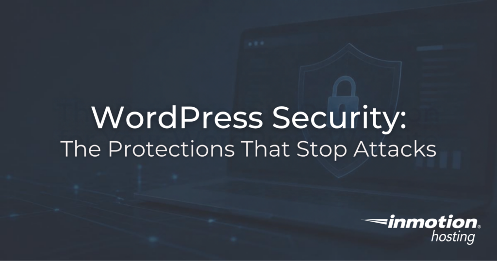 WordPress Security: The Protection that Stops Attacks