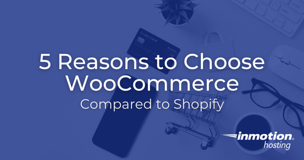 5 Reasons Why WordPress + WooCommerce Are Better Than Shopify Hero Image