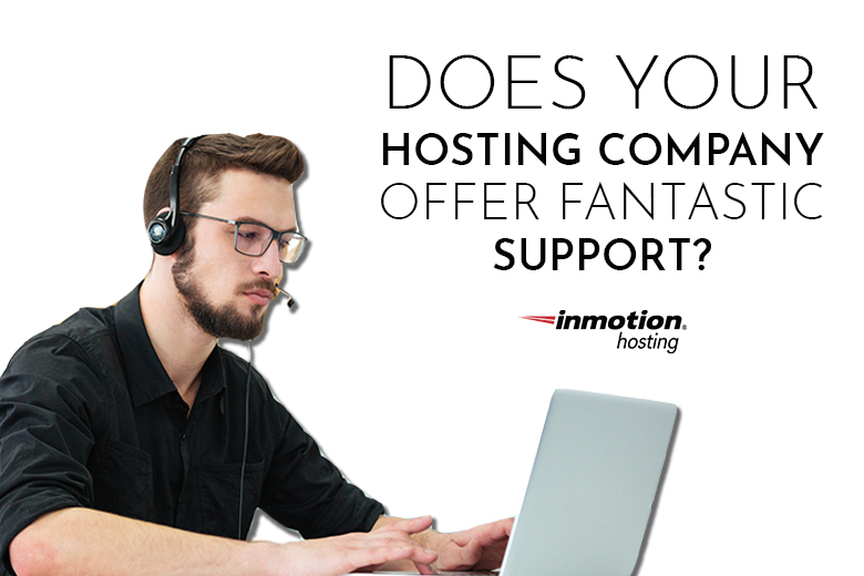 Does Your Hosting Company Offer Fantastic Managed WordPress Support?