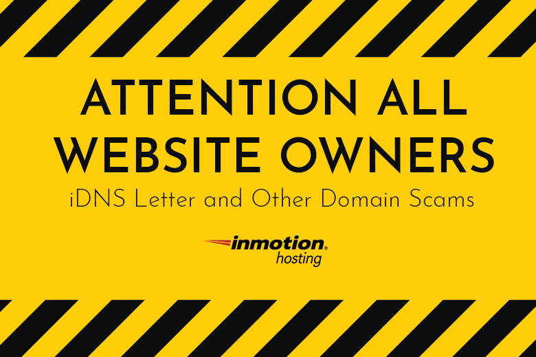 ATTENTION ALL WEBSITE OWNERS: iDNS Letter and Other Domain Scams