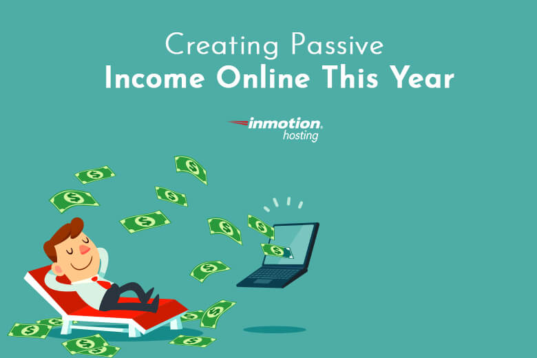 Creating Passive Income Online This Year