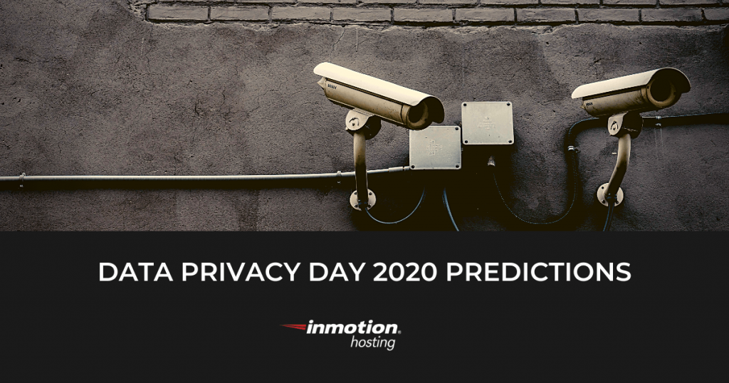  Data Privacy Day 2020 Predictions — A Big Year For Personal Security 