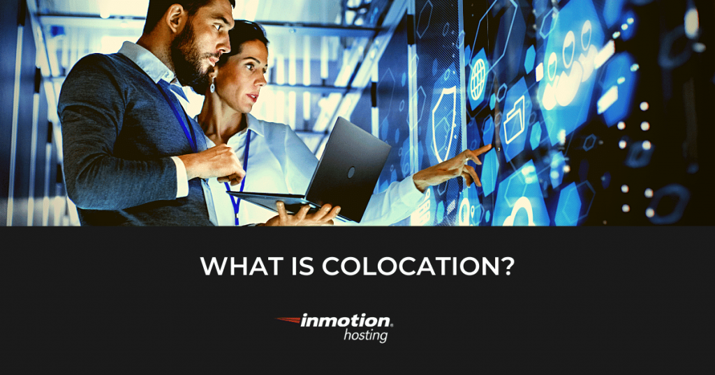 What is Colocation?