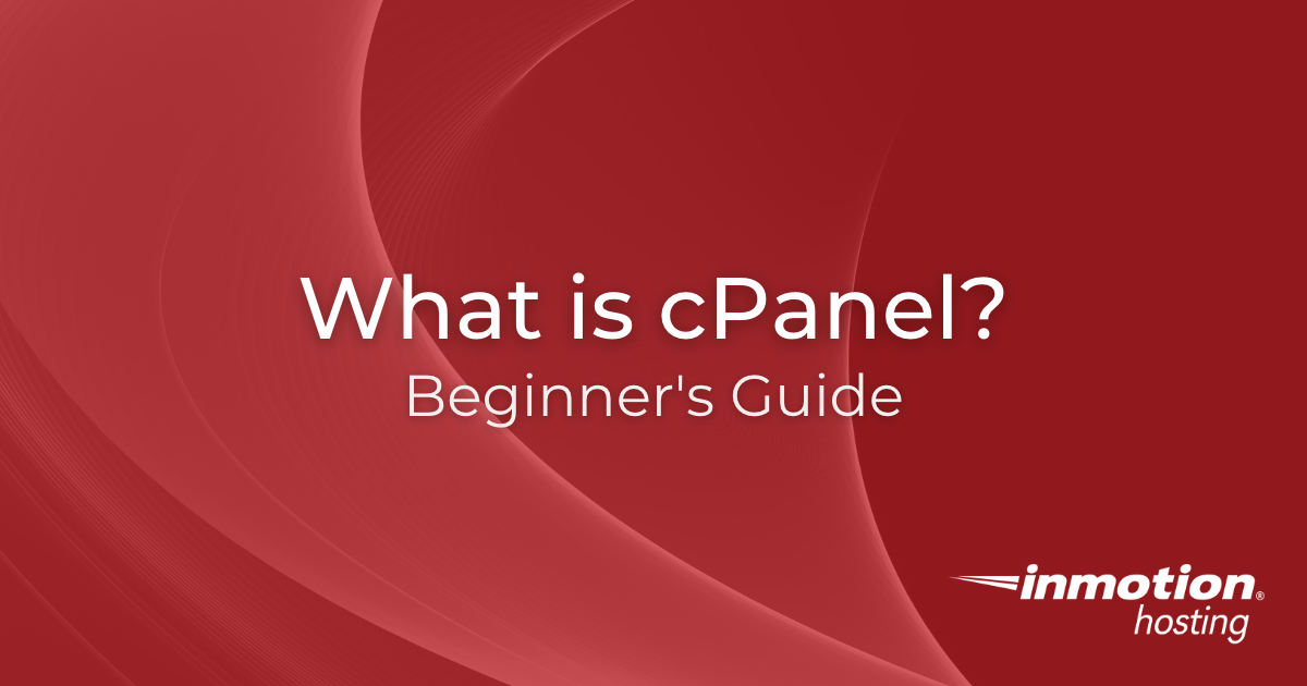 What is cPanel? Complete Beginner's Guide to cPanel
