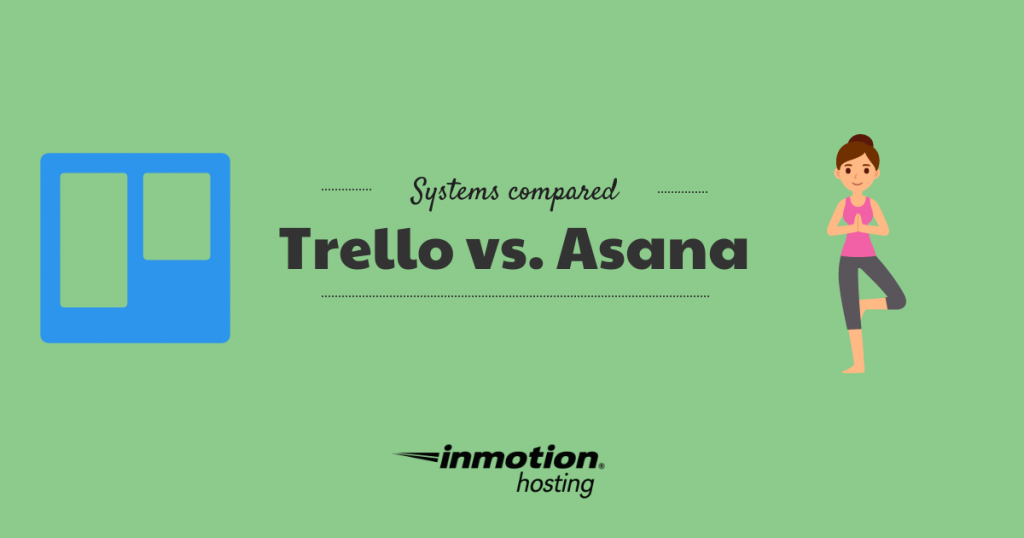 Trello vs asana compared | InMotion Hosting