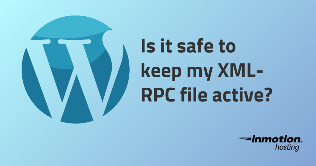 WordPress XML-RPC File | InMotion Hosting