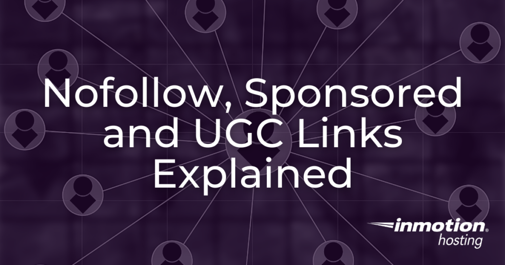 Nofollow, Sponsored and UGC  links all serve a different purpose. We'll cover the differences and how each link should be used.