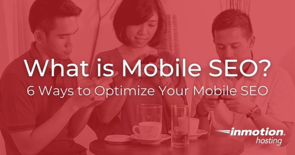 What is mobile SEO? 