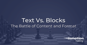 Text vs Blocks - How to Approach Content Formatting