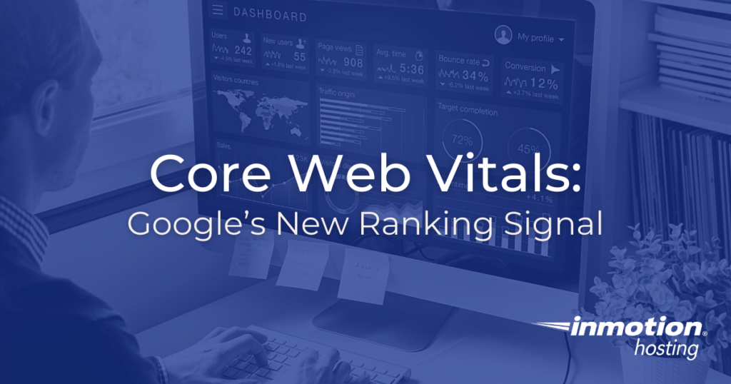 Core Web Vitals: Google’s New Ranking Signal