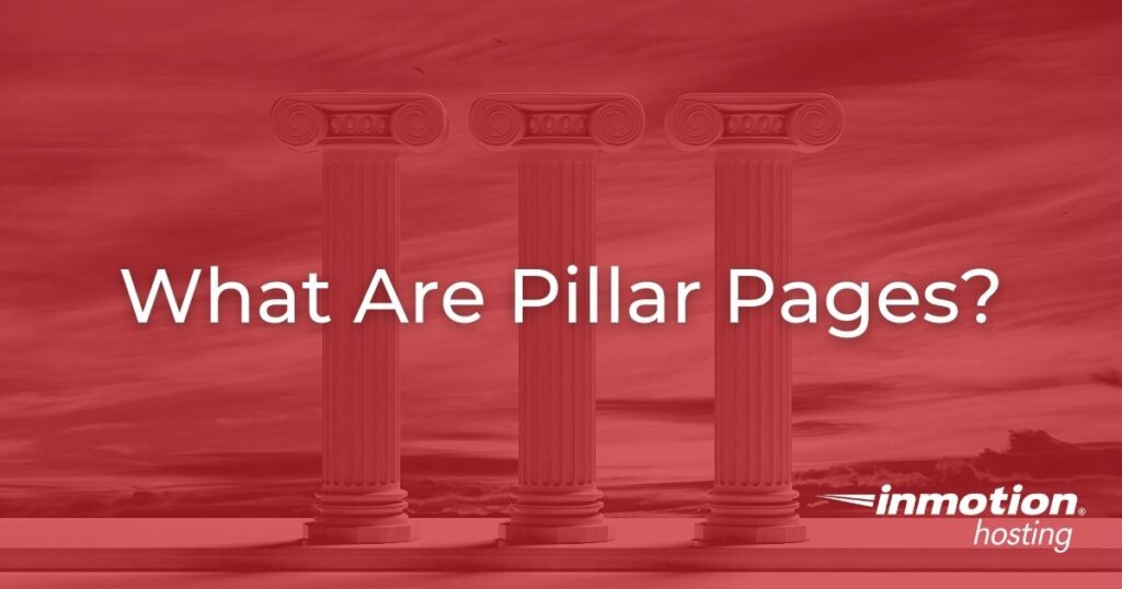 What Are Pillar Pages?