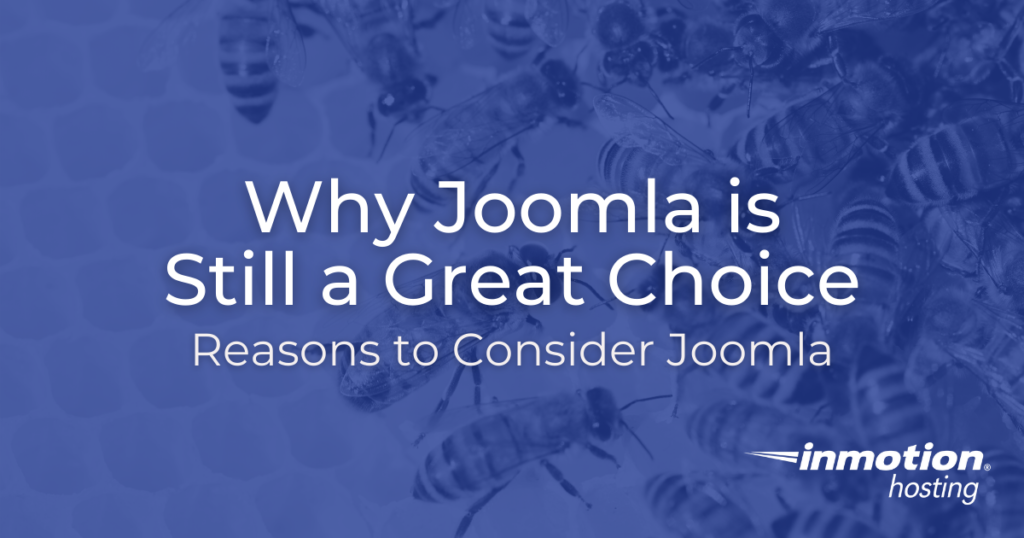 Why Joomla is Still a Great Choice title image