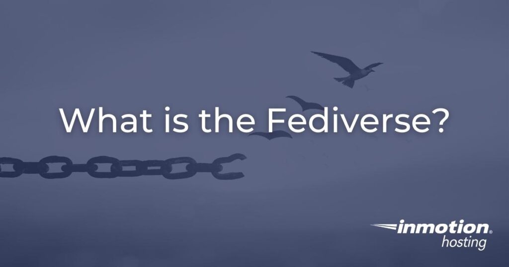 What is the Fediverse?