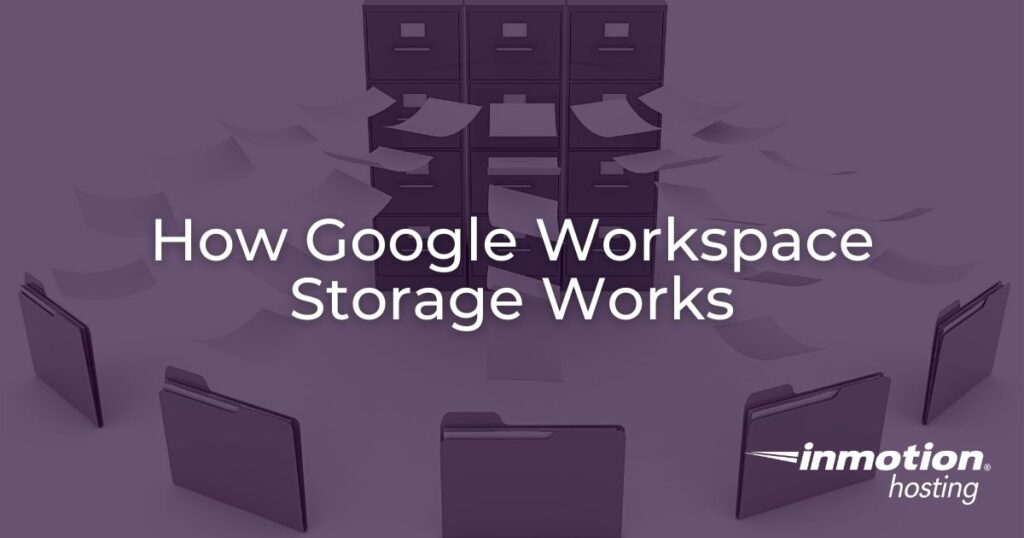 How Google Workspace Storage Works