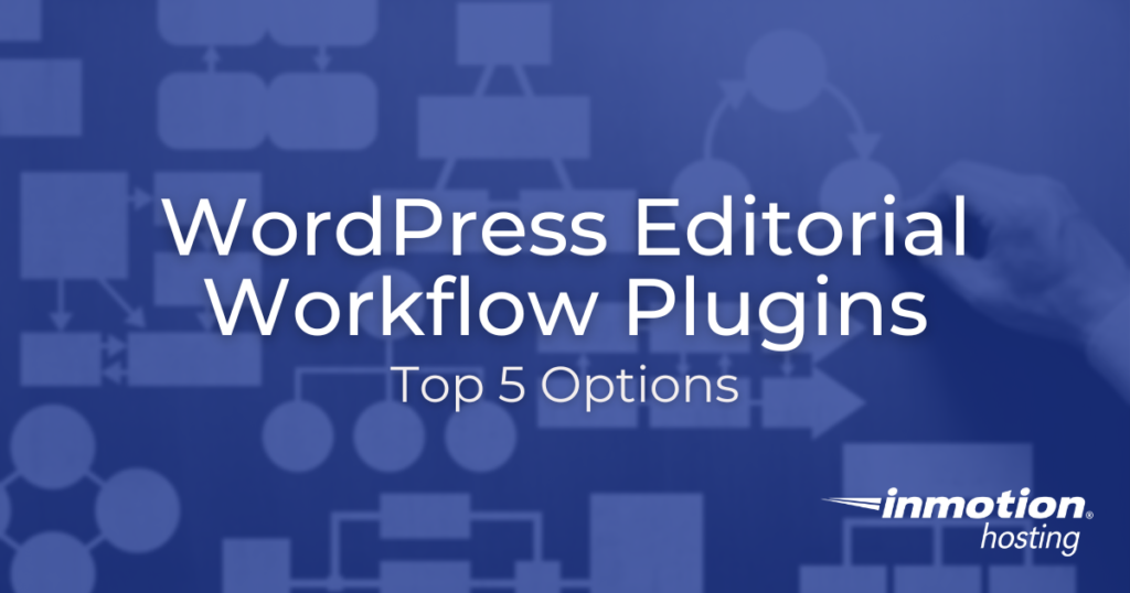 Top 5 WordPress Editorial Workflow Plugins Hero Image