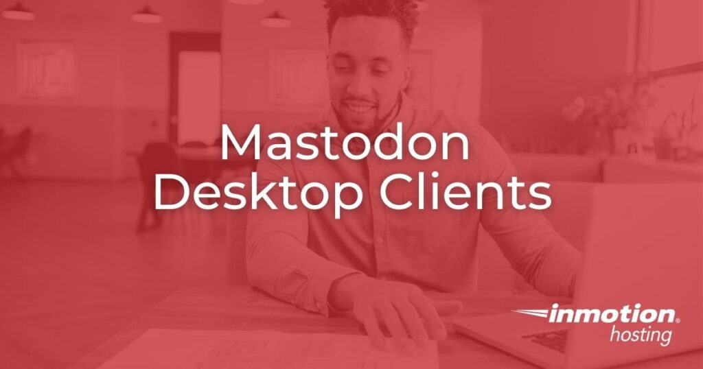 Mastodon desktop clients