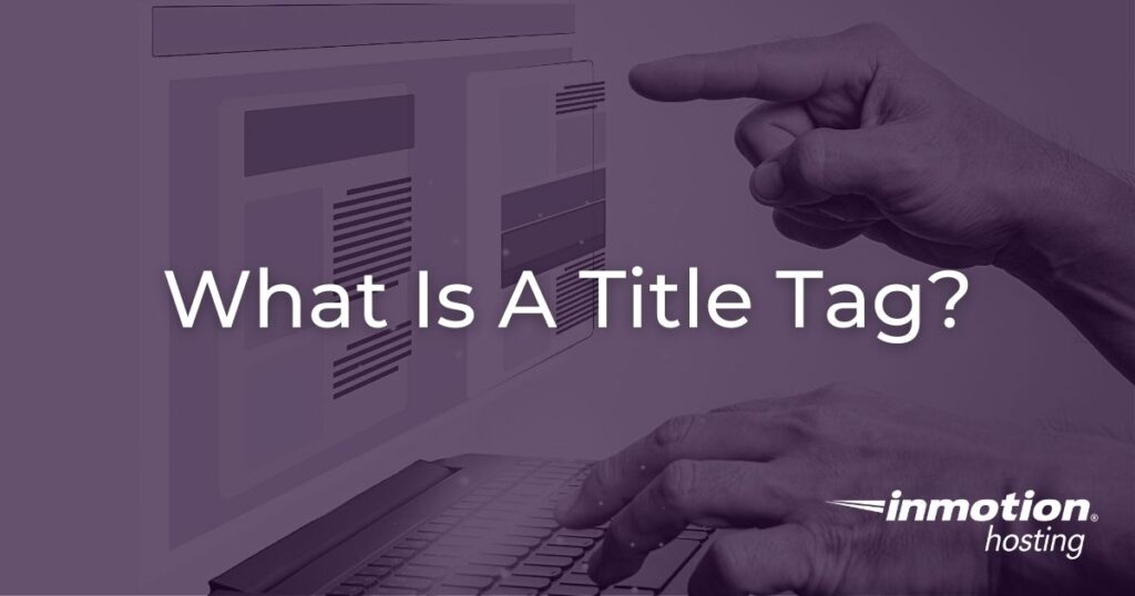 What is a title tag?