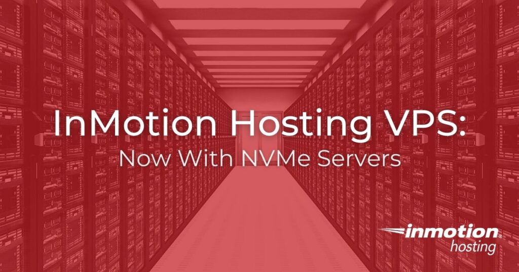 InMotion Hosting NVMe VPS