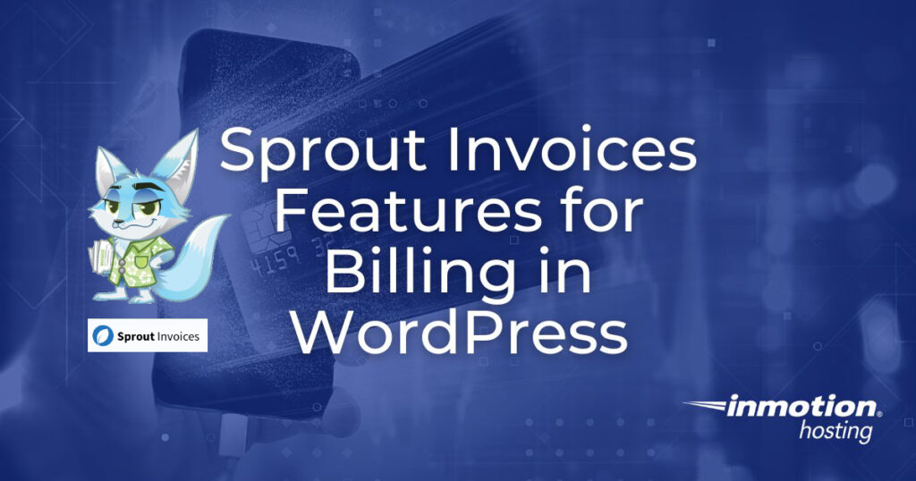 Sprout Invoices Features for Billing in WordPress - Header Image