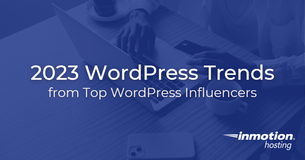 2023 WordPress Trends Predicted by Influencers - Image of a Hero