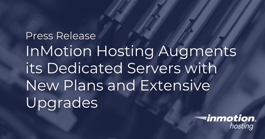 InMotion Hosting Expands Dedicated Servers with New Plans & Upgrades hero image