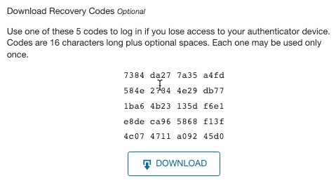 Recovery Codes that can be downloaded and used for when the authentication device is not available