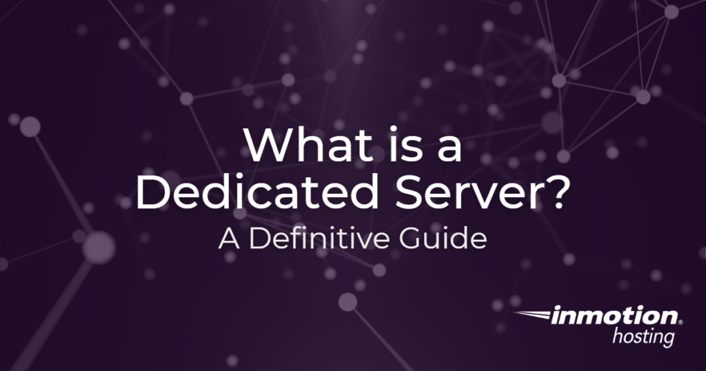 What is a Dedicated Server? - Hero Image