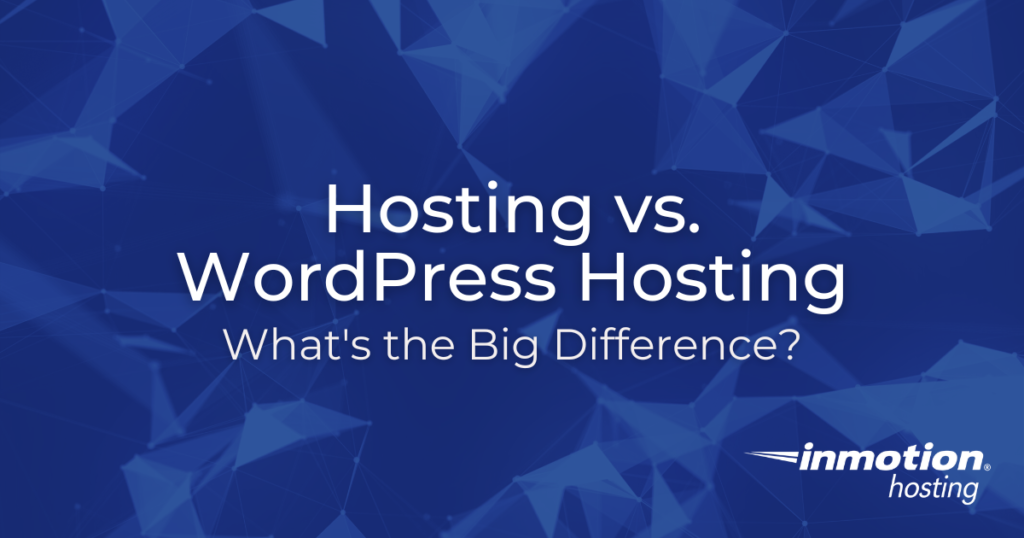 What is the difference between web hosting and WordPress hosting?  image of the hero