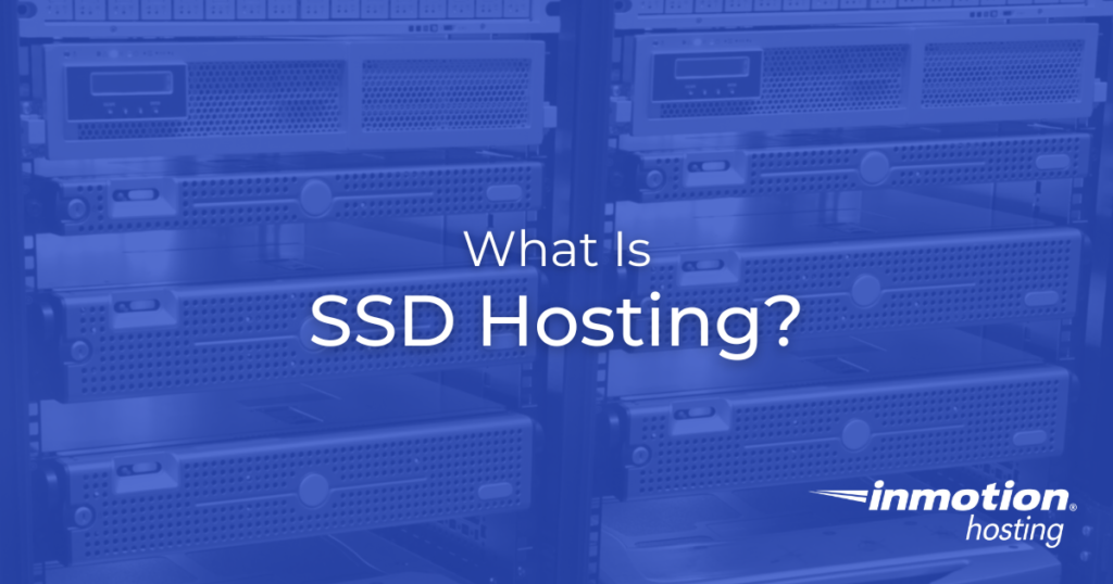 What is SSD hosting?  Definition and benefits - hero image