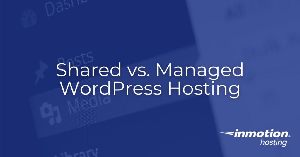 Shared vs WordPress Hosting Managed Hero Image