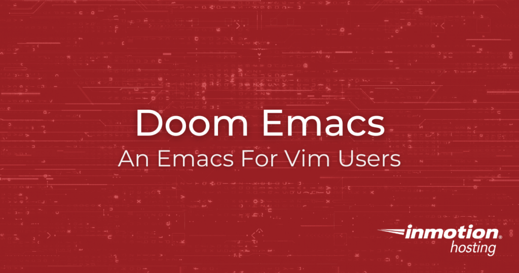 Doom Emacs: An Emacs For Vim Users Hero Image