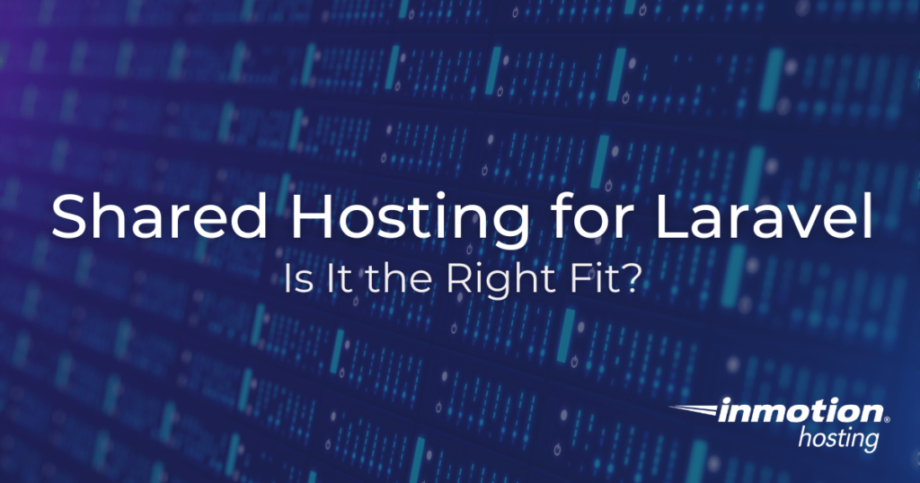 Shared Hosting For Laravel