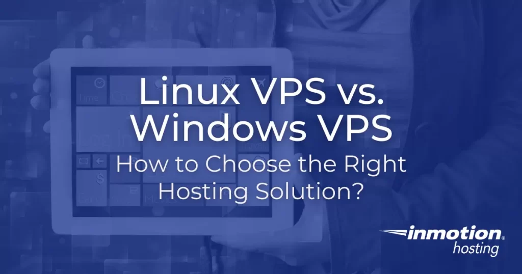 Linux VPS Hosting vs Windows VPS