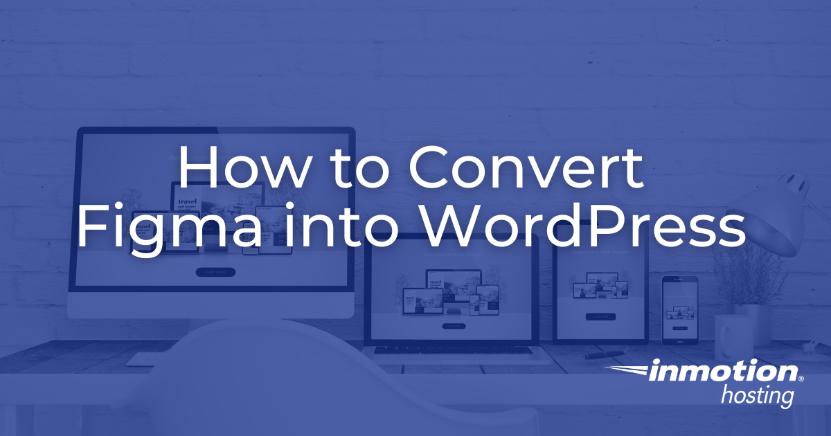 How to Convert Figma into WordPress