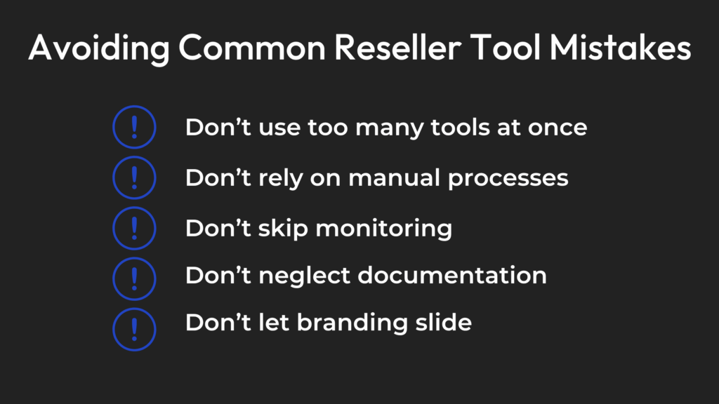 Reseller Hosting Tools, What to Avoid