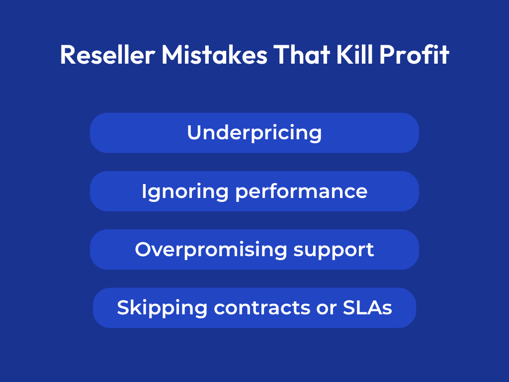 Reseller Mistakes that Kill Profit