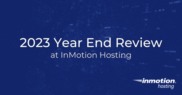 2023 Year in Review at InMotion Hosting