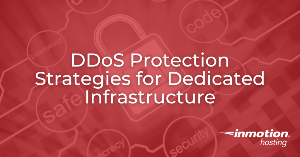 DDoS Protection Strategies for Dedicated Infrastructure