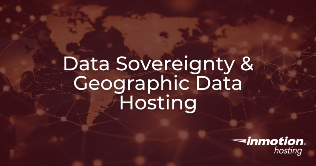 Data Sovereignty & Geographic Data Hosting