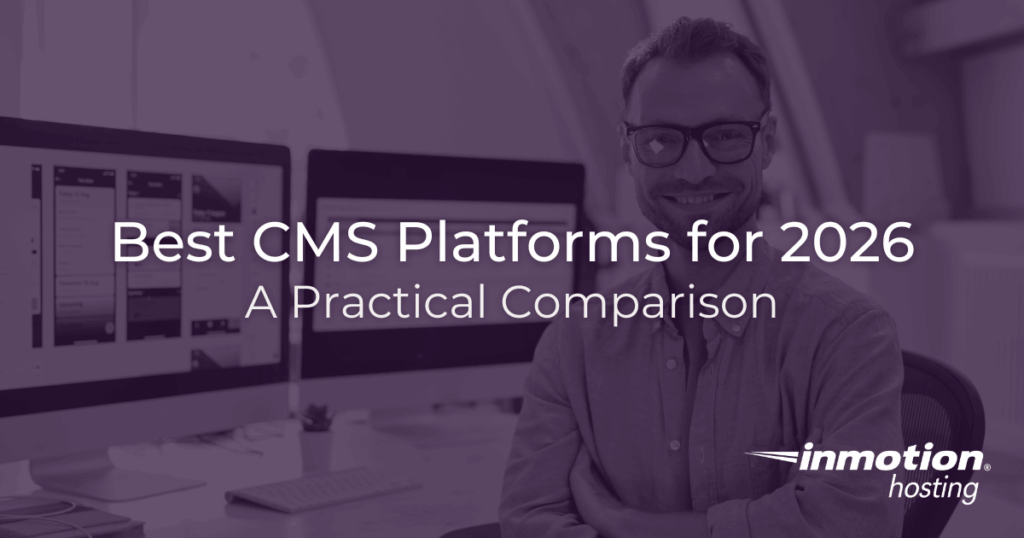 Best CMS Platforms for 2026: A Practical Comparison