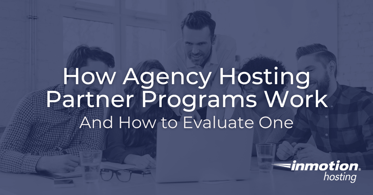 Agency Hosting Partner Programs - How to Evaluate One
