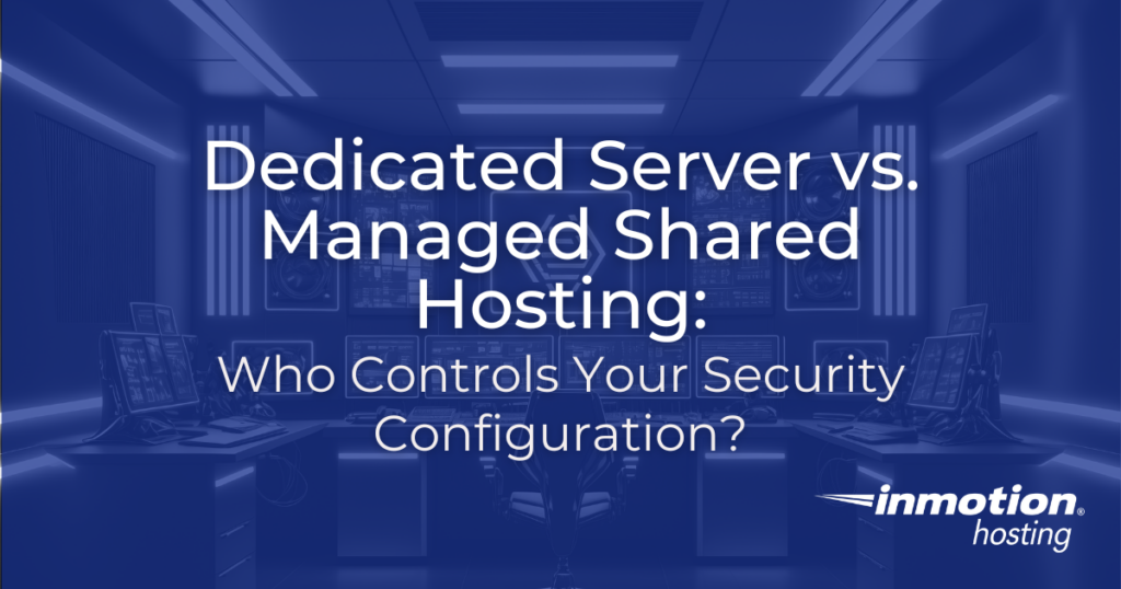 Dedizierter Server vs. Managed Shared Hosting: Wer hat die Kontrolle über deine Sicherheitskonfiguration? Titelbild