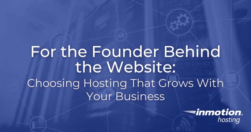 Choosing Hosting That Grows With Your Business