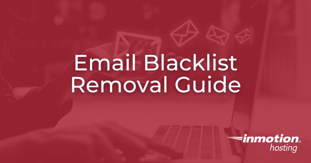 Email Blacklist Removal Guide