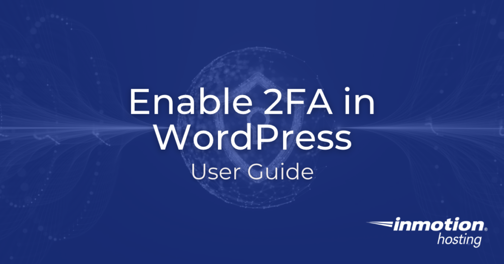 How to Enable Two-factor Authentication in WordPress Hero Image